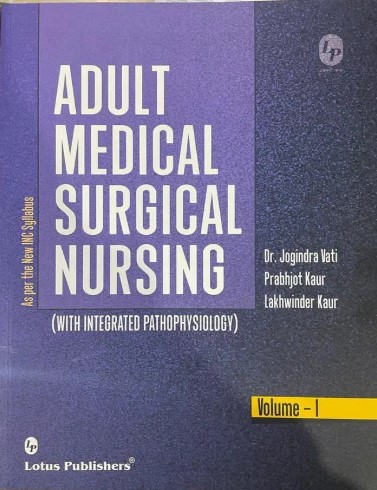 Adult Medical Surgical Nursing (With Integrated Pathophysiology) Volume-I